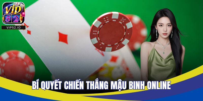 Bí quyết chiến thắng mậu binh online
