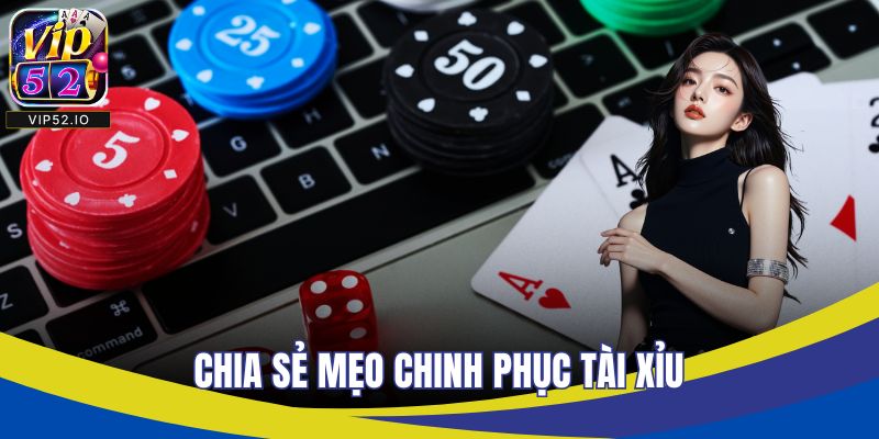 Khám phá cách chơi tài xỉu luôn thắng hiệu quả