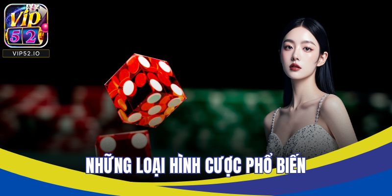 Các loại hình phổ biến trong tài xỉu trực tuyến