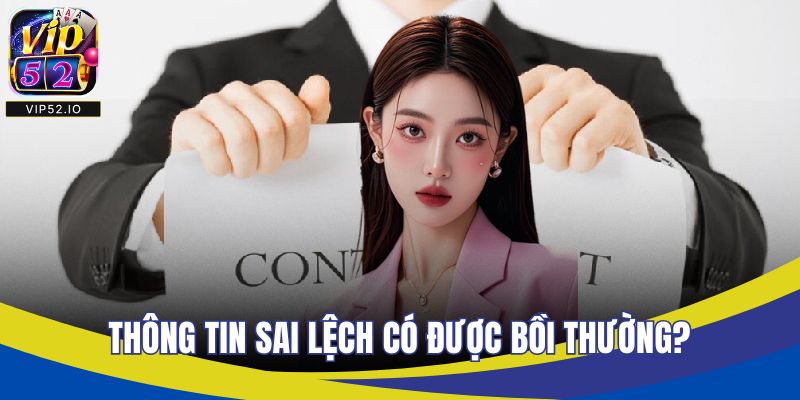 Thông tin sai lệch có được bồi thường?